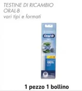 Spazio Conad TESTINE DI RICAMBIO ORAL-B vari tipi e formati offerta