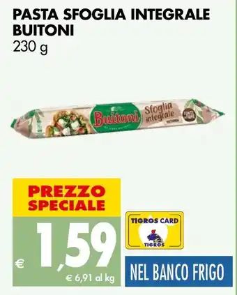 Tigros PASTA SFOGLIA INTEGRALE BUITONI 230 g offerta