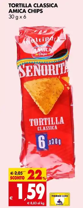 Tigros TORTILLA CLASSICA AMICA CHIPS 30 g x 6 offerta