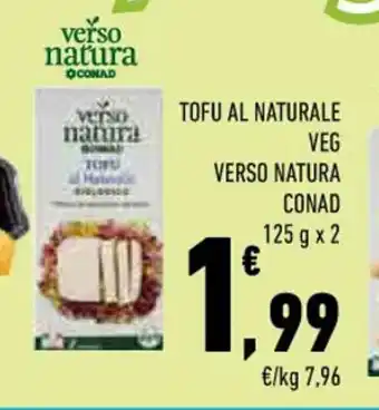 Conad TOFU AL NATURALE VEG VERSO NATURA CONAD 125 g x 2 offerta
