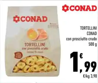 Conad TORTELLINI CONAD con prosciutto crudo 500 g offerta
