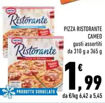 Conad PIZZA RISTORANTE CAMEO da 310 g a 365 g offerta