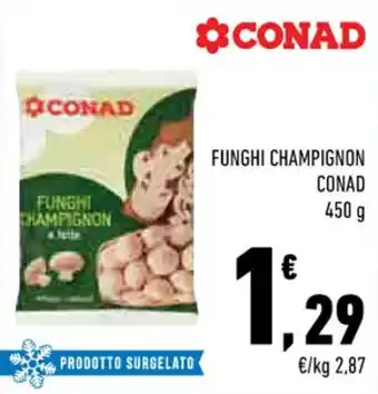 Conad FUNGHI CHAMPIGNON CONAD 450 g offerta