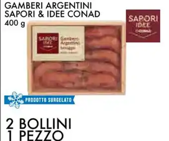 Conad GAMBERI ARGENTINI SAPORI & IDEE CONAD 400 g offerta