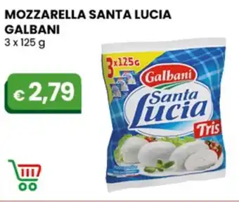 Gala Supermercati MOZZARELLA SANTA LUCIA GALBANI 3 x 125 g offerta