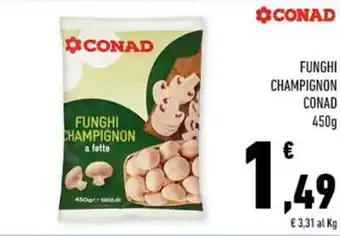Conad FUNGHI CHAMPIGNON CONAD 450g offerta