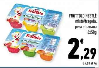 Conad FRUTTOLO NESTLÈ misto/fragola, pera e banana 6x50g offerta