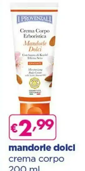 Acqua & Sapone I Provenzali Crema Corpo Erboristica Mandorle Dolci offerta