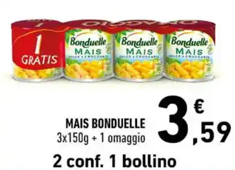Conad MAIS BONDUELLE 3x150g + 1 omaggio offerta