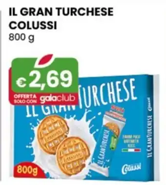 Gala Supermercati IL GRAN TURCHESE COLUSSI 800 g offerta