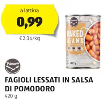 ALDI Primana FAGIOLI LESSATI IN SALSA DI POMODORO 420 g offerta