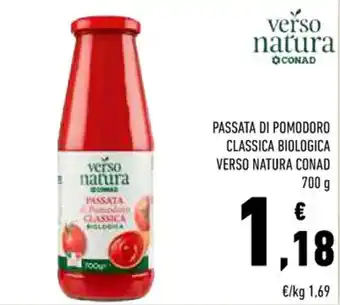 Conad PASSATA DI POMODORO CLASSICA BIOLOGICA VERSO NATURA CONAD 700 g offerta
