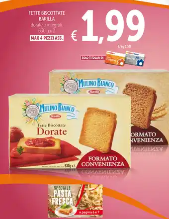 Spazio Conad Fette Biscottate Barilla dorate o integrali 630 g x 2 offerta