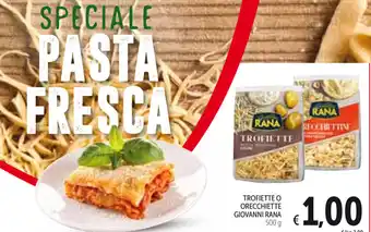 Spazio Conad Trofiette O Orecchiette Giovanni Rana 500g offerta