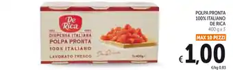 Spazio Conad Polpa Pronta 100% Italiano De Rica 400g x 3 offerta