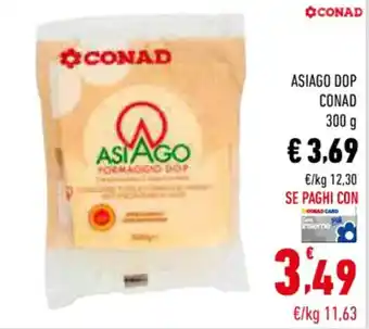 Conad ASIAGO DOP CONAD 300 g offerta