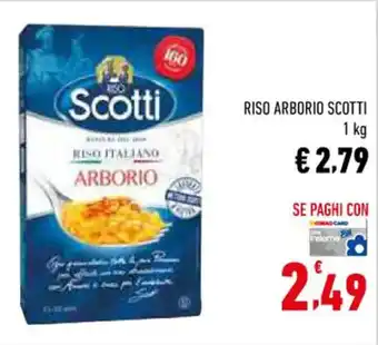 Conad RISO ARBORIO SCOTTI 1 kg offerta