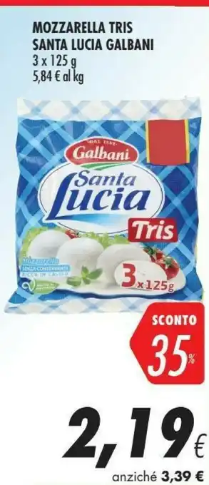 Coop Galbani Mozzarella Tris Santa Lucia offerta