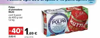 Carrefour Mutti Polpa Di Pomodoro 400 G(ml) offerta