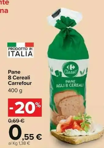 Carrefour Carrefour Pane 8 Cereali offerta