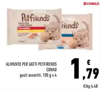 Conad ALIMENTO PER GATTI PETFIRENDS CONAD gusti assortiti, 100 g x 4 offerta