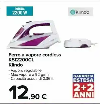 Carrefour Klindo Ferro A Vapore Cordless KSI2200CL offerta