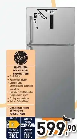 Unieuro Hoover frigorifero doppia porta hodg5t717esh offerta