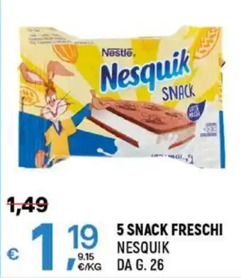 5 SNACK FRESCHI NESQUIK DA G. 26
