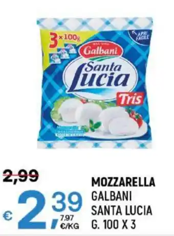 A&O MOZZARELLA GALBANI SANTA LUCIA G. 100 X 3 offerta