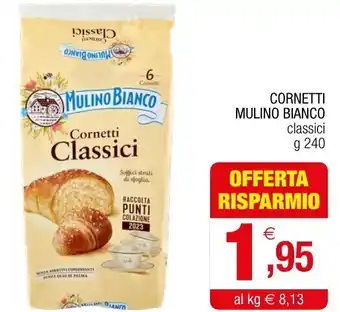 Gran mercato CORNETTI MULINO BIANCO classici g 240 offerta