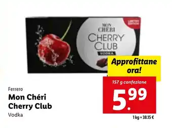 Lidl Ferrero Mon Chéri Cherry Club Vodka 157 g offerta
