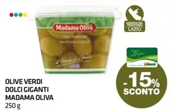 Superconti OLIVE VERDI DOLCI GIGANTI MADAMA OLIVA 250 g offerta