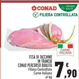 Conad Superstore Conad fesa di tacchino in trancio percorso qualita offerta