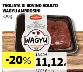 Coop TAGLIATA DI BOVINO ADULTO WAGYU AMBROSINI 300 g offerta