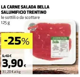 Coop LA CARNE SALADA BELLA SALUMIFICIO TRENTINO 125 g offerta