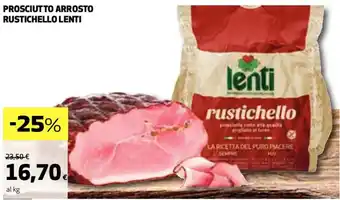 Coop PROSCIUTTO ARROSTO RUSTICHELLO LENTI offerta