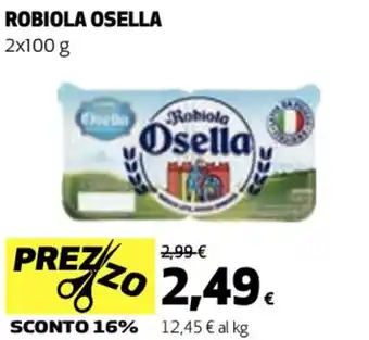 Coop ROBIOLA OSELLA 2x100 g offerta