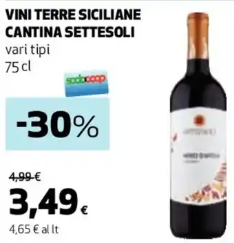 Coop VINI TERRE SICILIANE CANTINA SETTESOLI vari tipi 75 cl offerta