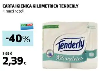 Coop CARTA IGIENICA KILOMETRICA TENDERLY 4 maxi rotoli offerta