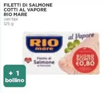 Coop FILETTI DI SALMONE COTTI AL VAPORE RIO MARE vari tipi 125 g offerta
