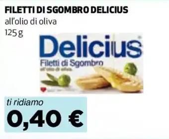 Coop FILETTI DI SGOMBRO DELICIUS all'olio di oliva 125 g offerta
