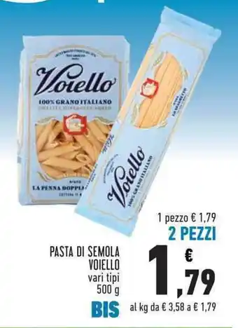 Conad PASTA DI SEMOLA VOIELLO vari tipi 500 g offerta