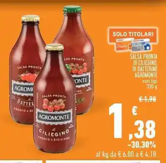 Conad SALSA PRONTA DI CILIEGINO, DI DATTERINO AGROMONTE vari tipi 330 g offerta
