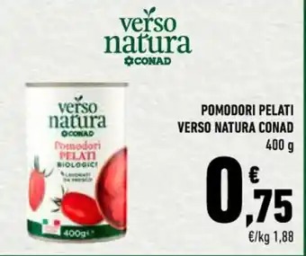Conad POMODORI PELATI VERSO NATURA CONAD 400 g offerta