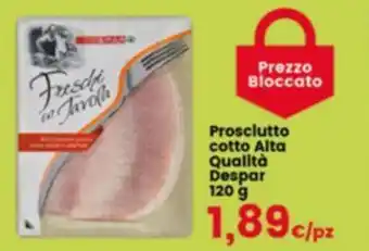 Despar Prosciutto cotto Alta Qualità Despar 120 g offerta