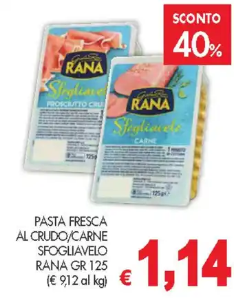 PrestoFresco PASTA FRESCA AL CRUDO/CARNE SFOGLIAVELO RANA GR 125 offerta