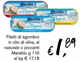 èccoMI Filetti di sgombro in olio di oliva, al naturale o piccanti Mareblu g 110 offerta