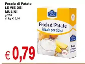 D'Italy Fecola di Patate LE VIE DEI MULINI g 250 offerta