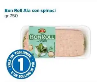 Oasi Bon Roll Aia con spinaci gr 750 offerta
