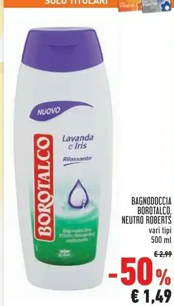 Conad Borotalco/ Neutro Roberts Bagnodoccia offerta